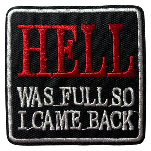 Hell Was Full Iron On Patch - Picture 2 of 3